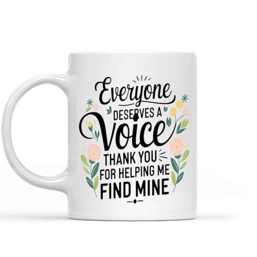 Humorous Gift Idea Everyone Deserves a Voice, Speech Therapist, Speech Therapist Gift, Thank You Appreciation, Speech, Gift Idea 11 Oz White Ceramic Coffee Mug 871060