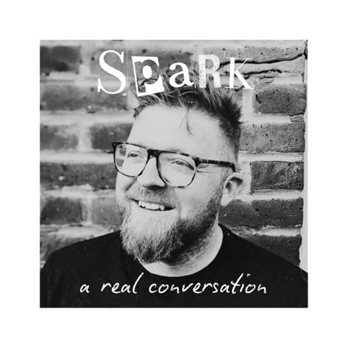 Welcome to Spark a Real Conversation