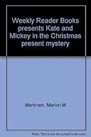 Weekly Reader Books presents Kate and Mickey in the Christmas present mystery B00071KGVA Book Cover