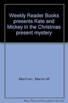 Unknown Binding Weekly Reader Books presents Kate and Mickey in the Christmas present mystery Book