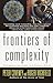 Frontiers of Complexity: The Search for Order in a Chaotic World