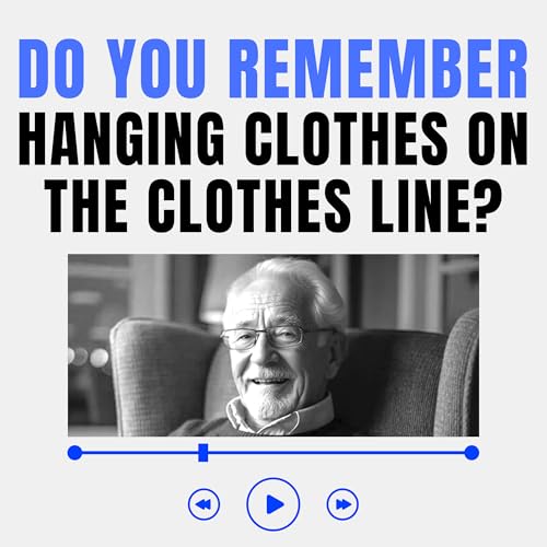 Page de couverture de Do You Remember Clotheslines? Grandpa's Nostalgic Wash Day Story