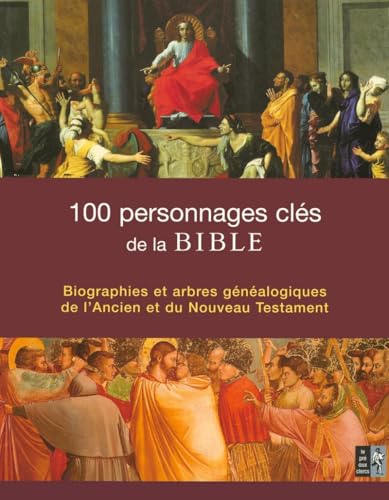 PRE AUX CLERCS - 100 personnages clés de la Bible