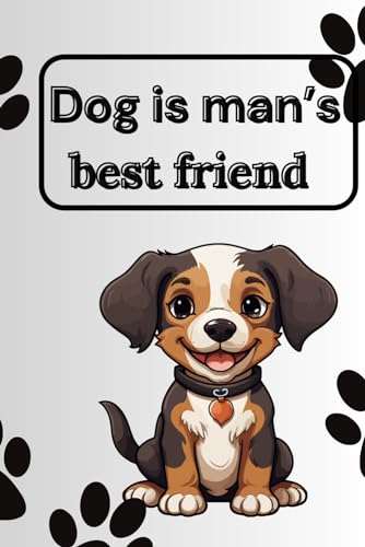 Dog is man's best friend