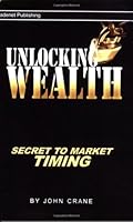 Unlocking Wealth: Secret to Market Timing 1427613052 Book Cover