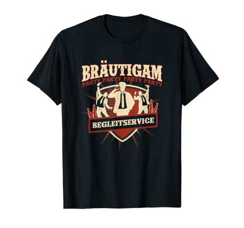 Bräutigam Begleitservice Poltern Junggesellenabschied T-Shirt