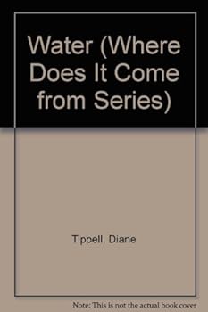 Hardcover Water (Where Does It Come from Series) Book