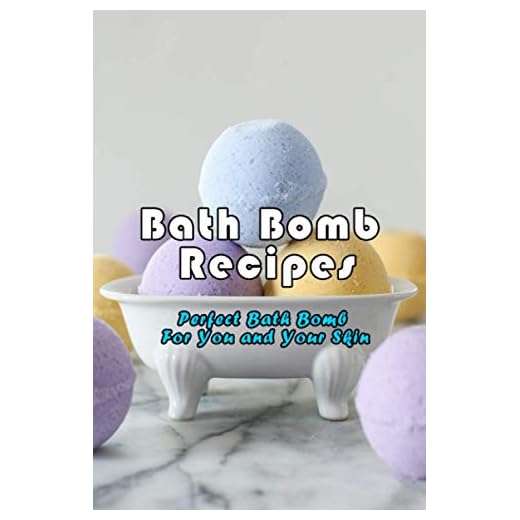 Bath Bomb Recipes: Perfect Bath Bomb For You and Your Skin: Gift Ideas for Holiday