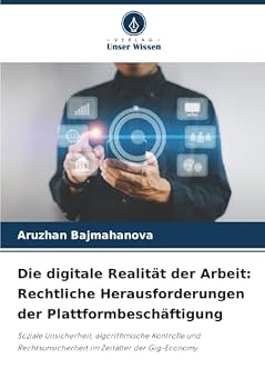 Paperback Die digitale Realität der Arbeit: Rechtliche Herausforderungen der Plattformbeschäftigung [German] Book