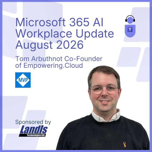 Microsoft 365 AI Workplace Update August 2026
