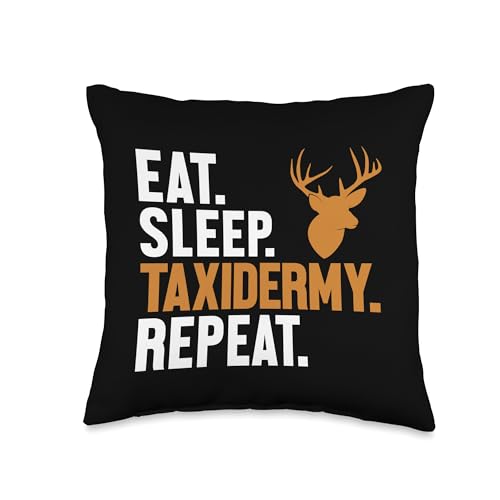 Eat Sleep Taxidermy Repeat Taxidermist Animals...