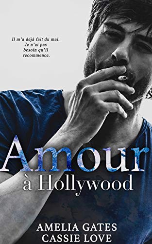 Amour ΓΒ Hollywood: Une romance millionnaire (French Edition) Amour ΓΒ Hollywood: Une romance millionnaire (French Edition)