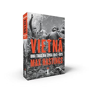 Capa do livro Vietnã: Uma tragédia épica 1945-1975