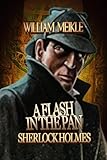 Sherlock Holmes: A Flash In The Pan: Three canonical Sherlock Holmes stories (The London Terrors)