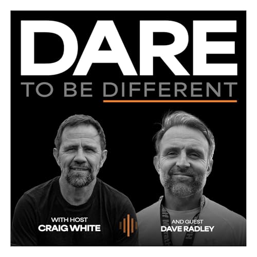 S3E02: Dave Radley - Rebuilding Identity Through Business and Fatherhood
