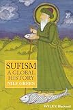Sufism: A Global History