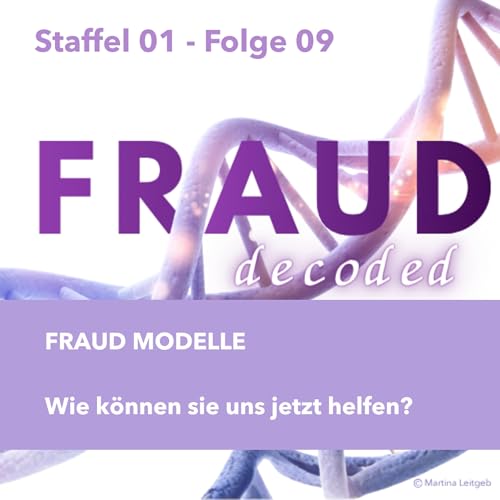 Fraud Modelle - Wie k&ouml;nnen sie uns jetzt helfen?