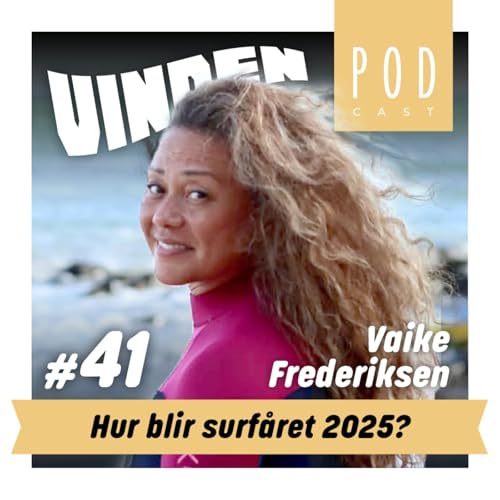 #41 - Hur blir surf&aring;ret 2025? Titelbild