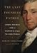 The Last Founding Father: James Monroe and a Nation's Call to Greatness