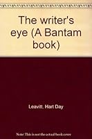 The writer's eye (A Bantam book) 0553104373 Book Cover