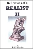 Reflections of a Realist II