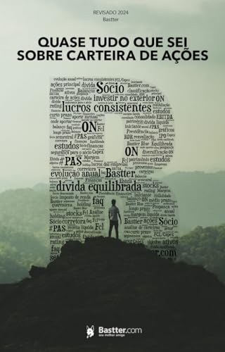 Quase Tudo que eu sei sobre Carteira de Ações - 2024