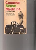 Common sense medicine, B0006BZ6IY Book Cover