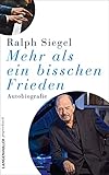  Mehr als ein bisschen Frieden: Autobiographie