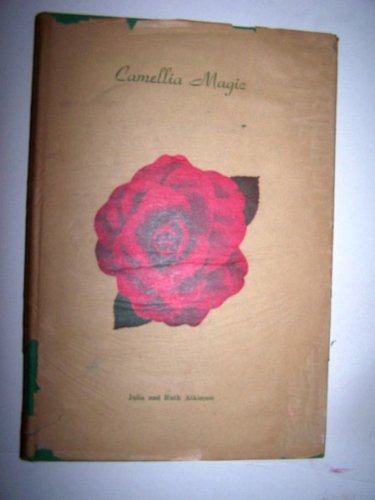 Camellia Magic B0007ENJTS Book Cover