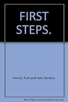 FIRST STEPS. B000Y01VVS Book Cover