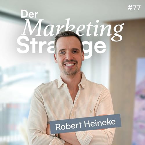 『77 | LinkedIn endlich strategisch nutzen – statt nur posten! (mit Robert Heineke)』のカバーアート