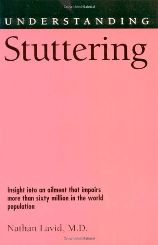 Understanding Stuttering (Understanding Health and Sickness) Understanding Stuttering (Understanding Health and Sickness)