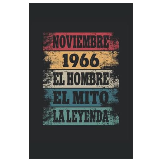 Noviembre 1966 - El Hombre - El Mito - La Leyenda: Regalos Originales para Hombre Papá Abuelo Hermano - Diario, Cuaderno De Notas, Apuntes O Agenda