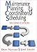 Maintenance Planning, Coordination, & Scheduling (Volume 1)