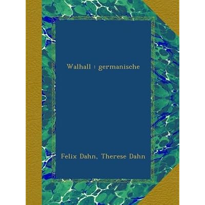 Walhall : germanische