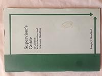 Supervisor's Guide to Contract Administration and Grievance Handling 0913409057 Book Cover