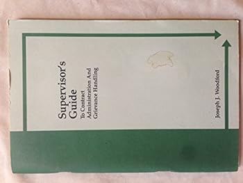 Paperback Supervisor's Guide to Contract Administration and Grievance Handling Book