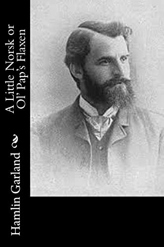 A Little Norsk or Ol' Pap's Flaxen 1517681278 Book Cover
