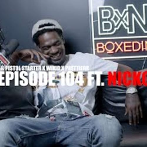 Episode: 104 Day 1 Nickoe x LilPistol Starter x Wikid