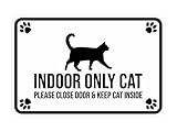 Classic Framed Paws, INDOOR ONLY CAT Please Close Door & Keep Cat Inside (White) - Small
