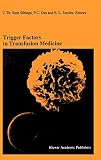 Trigger Factors in Transfusion Medicine: Proceedings of the Twentieth International Symposium on Blood Transfusion, Groningen 1995