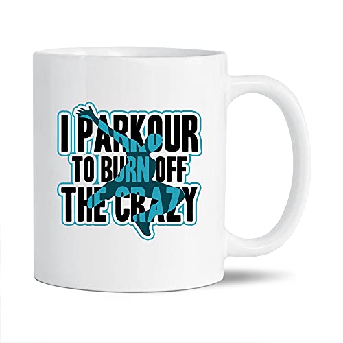 Kaffeetasse mit Aufschrift 'I Parkour to Burn Off The Crazy White' aus Keramik, Geschenkidee für Freunde, lustige Parkour-Kaffeetasse, 325 ml