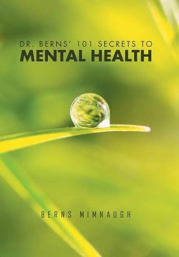 Dr. Berns' 101 Secrets to Mental Health