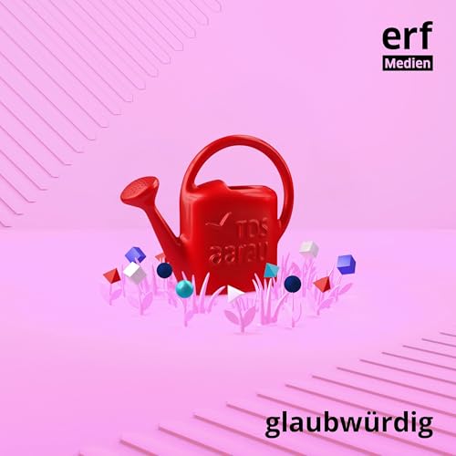 glaubw&uuml;rdig - kirchlich engagiert, gesellschaftlich relevant Podcast Por ERF Medien Schweiz arte de portada