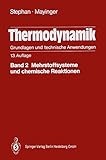 Thermodynamik. Grundlagen Und Technische Anwendungen: Band 1: Einstoffsysteme