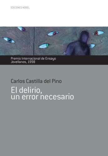 El delirio, un error necesario (Premio Internacional de Ensayo Jovellanos nº 14)