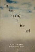 The Soon Coming of Our Lord B0007FRJRK Book Cover