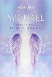 engel michaela  Michael: Der Erzengel des Neuen Zeitalters