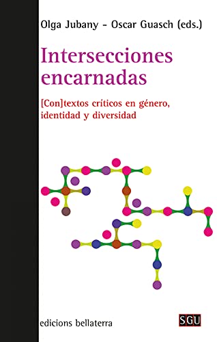 Intersecciones encarnadas: [Con]textos críticos... [Spanish] 8472909948 Book Cover