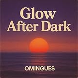  Glow After Dark